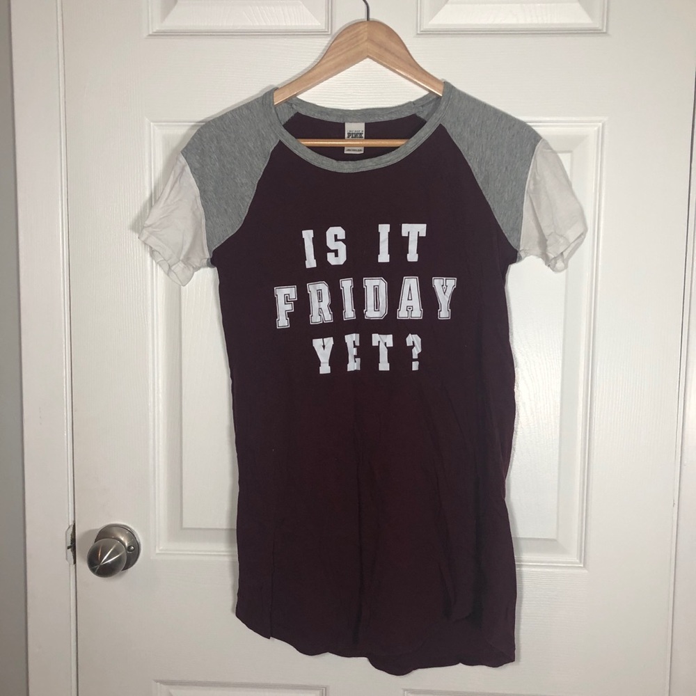 PINK “Is it Friday yet?” Sleep shirt